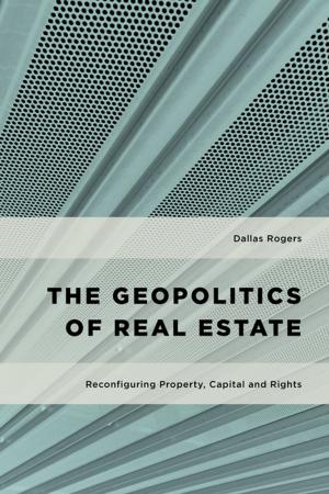 Cover of the book The Geopolitics of Real Estate by Ulrich Brand, Markus Wissen
