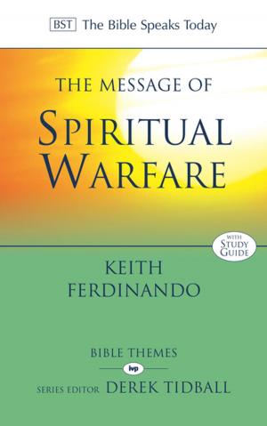 Cover of the book The Message of Spiritual Warfare by Alec Motyer