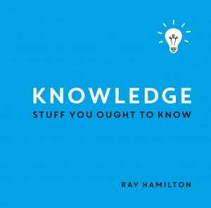 Cover of Knowledge: Stuff You Ought to Know