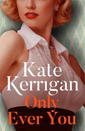 Cover of the book Only Ever You by Meg Hutchinson