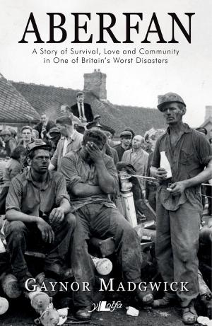 Cover of the book Aberfan - A Story of Survival, Love and Community in One of Britain's Worst Disasters by Sharon Page