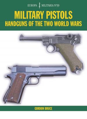 Cover of the book Military Pistols by John Bebbington