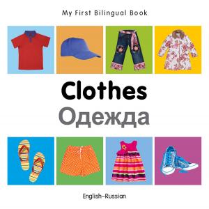 Cover of My First Bilingual Book–Clothes (English–Russian)