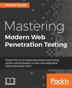 Cover of the book Mastering Modern Web Penetration Testing by Paul te Braak