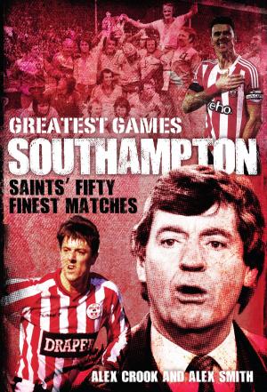 bigCover of the book Southampton Greatest Games by 