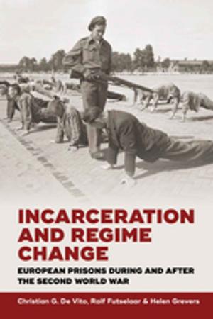 Cover of the book Incarceration and Regime Change by Čarna Brković
