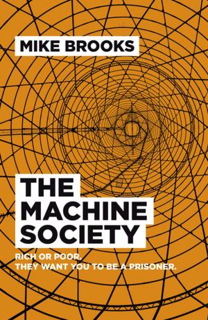 Cover of the book The Machine Society by Clarke W. Owens