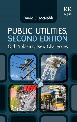 Cover of the book Public Utilities, Second Edition by Trebilcock, M.J., Prado, M.M.