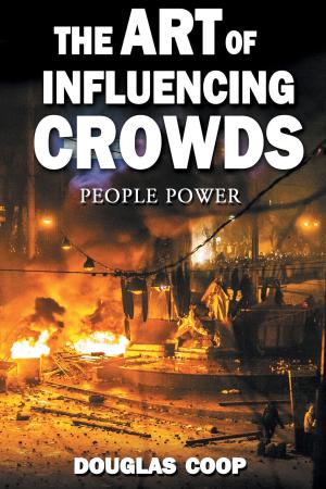 Cover of the book The Art of Influencing Crowds by Chris Clarke