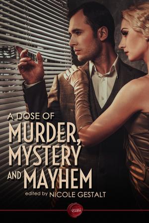 Cover of the book A Dose of Murder, Mystery and Mayhem by Damien Dsoul