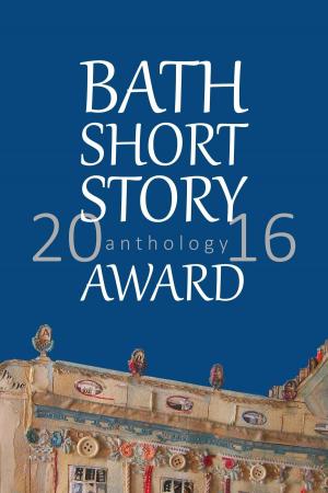 Book cover of Bath Short Story Award Anthology 2016