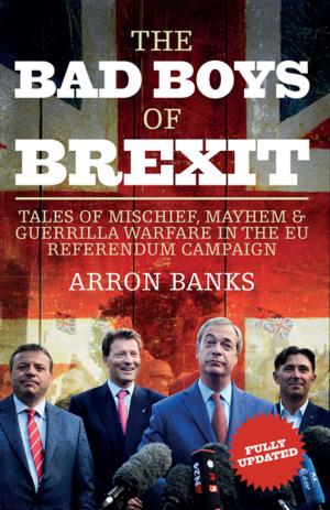 Cover of the book The Bad Boys of Brexit by Stewart Purvis, Jeff Hulbert