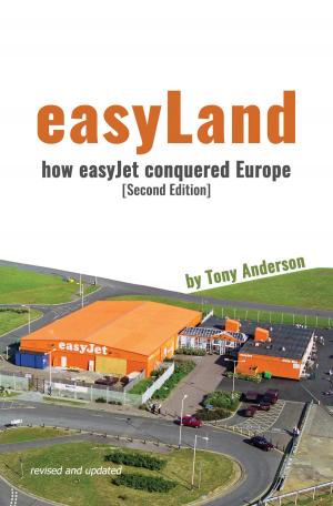 Cover of the book easyLand: How easyJet Conquered Europe (Second Edition) by Dani Valdis