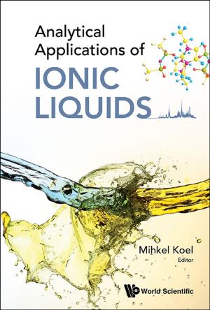 Cover of the book Analytical Applications of Ionic Liquids by Seah Wee Khee, Sukandar Hadinoto, Charles Png;Ang Ying Zhen