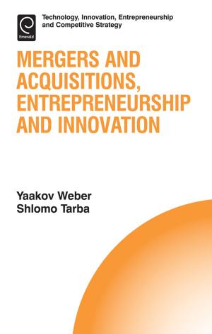 Cover of the book Mergers and Acquisitions, Entrepreneurship and Innovation by Professor Jagdish N. Sheth