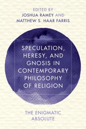 Cover of the book Speculation, Heresy, and Gnosis in Contemporary Philosophy of Religion by Jean-Paul Rocchi