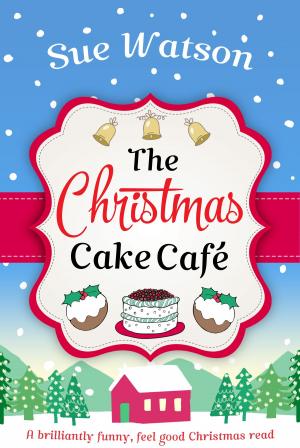 Cover of the book The Christmas Cake Cafe by Ashley Erin