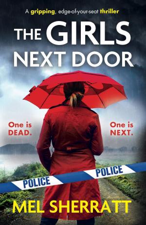 Cover of the book The Girls Next Door by Helen Pollard