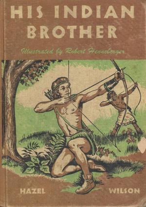 Cover of the book His Indian Brother by Major Gott Kendall