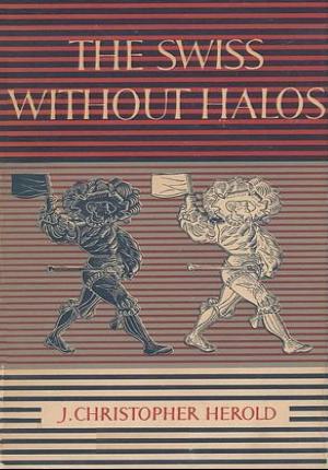 Cover of the book The Swiss Without Halos by Dr. Erich Eyck