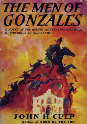 Cover of the book The Men of Gonzales by Paul T. Berquist
