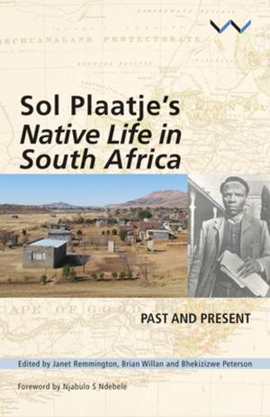 Book cover of Sol Plaatje's Native Life in South Africa