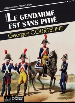 Cover of the book Le gendarme est sans pitié by Anonyme