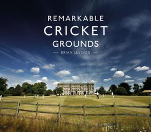Cover of the book Remarkable Cricket Grounds by Vava Berry