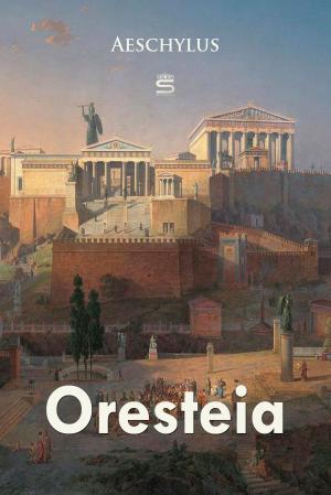 Cover of the book Oresteia by Arnold Bennett