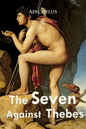 Cover of the book The Seven Against Thebes by Matthew Delaney