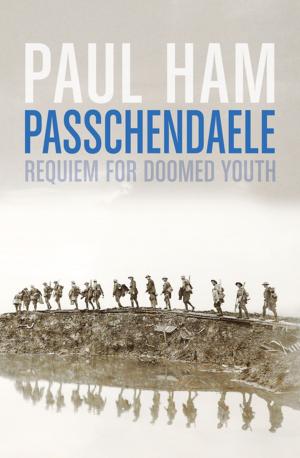 Cover of the book Passchendaele by Israel Folau, David Harding