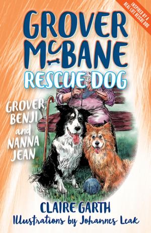 Cover of the book Grover, Benji and Nanna Jean by Clare Atkins