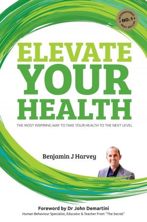 Cover of the book Elevate Your Health by Linda Burnham and Steven Durland