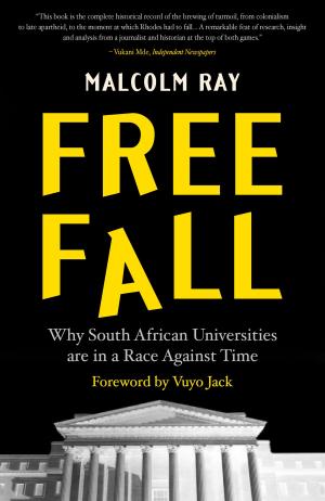 Cover of the book Free Fall by Harriet Perlman, Tshabalira Lebakeng, David Majoka, Anthony Mafela, Madoda Ntuli, Sarah Charlton, Peter Delius, Jenny Button, Mark Lewis