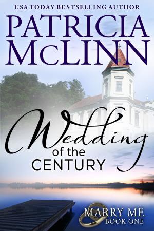 Book cover of Wedding of the Century (Marry Me series)