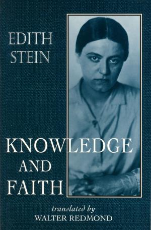 Cover of Knowledge and Faith (The Collected Works of Edith Stein, vol. 8)