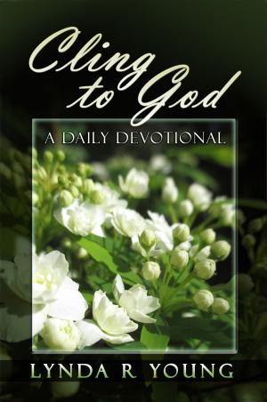 Cover of the book Cling to God by Ronald E. Newton