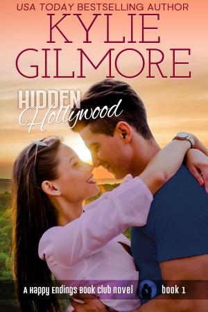 Cover of the book Hidden Hollywood by Kylie Gilmore