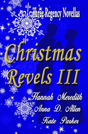 Book cover of Christmas Revels III: Three Regency Novellas
