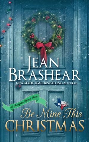 Cover of the book Be Mine This Christmas by Jean Brashear