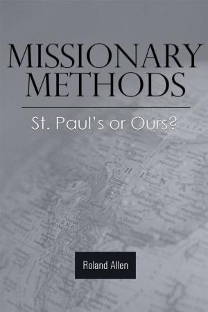Cover of the book Missionary Methods: St. Paul's or Ours? by John Lambert