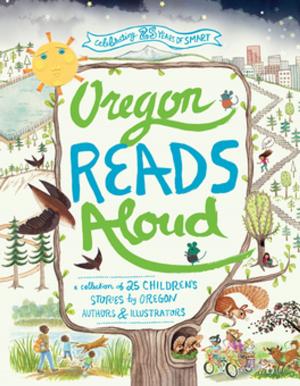 Cover of the book Oregon Reads Aloud by Don J. Scarmuzzi
