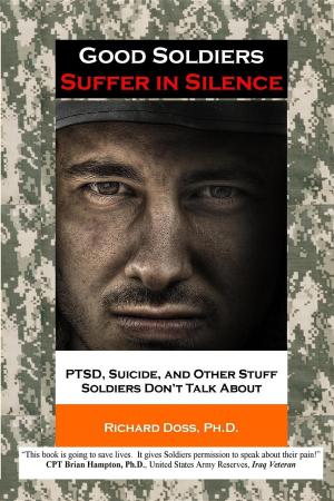 bigCover of the book Good Soldiers Suffer in Silence by 