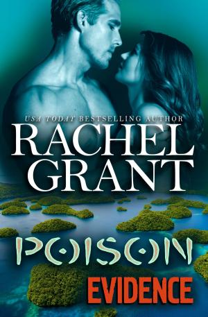 Cover of the book Poison Evidence by Rachel Grant