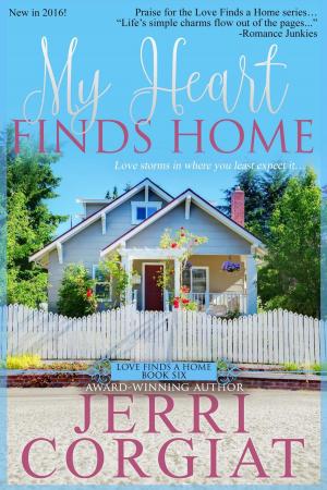 Cover of the book My Heart Finds Home by Eve Paludan