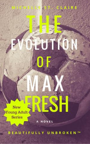 Cover of the book The Evolution of Max Fresh by Christopher Grey