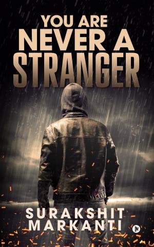 Cover of the book You Are Never a Stranger by Shambavi Sairam