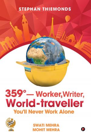 Cover of the book 359°—Worker, Writer, World-traveller by Madhuri