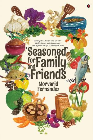 Cover of the book ‘Seasoned’ for Family and Friends by Shama Patel