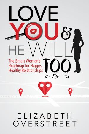 Cover of the book Love You and He Will Too by DrCharlotte Russell Johnson